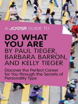 cover image of A Joosr Guide to... Do What You Are by Paul Tieger, Barbara Barron, and Kelly Tieger